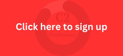 click here to sign up - c2 online English course